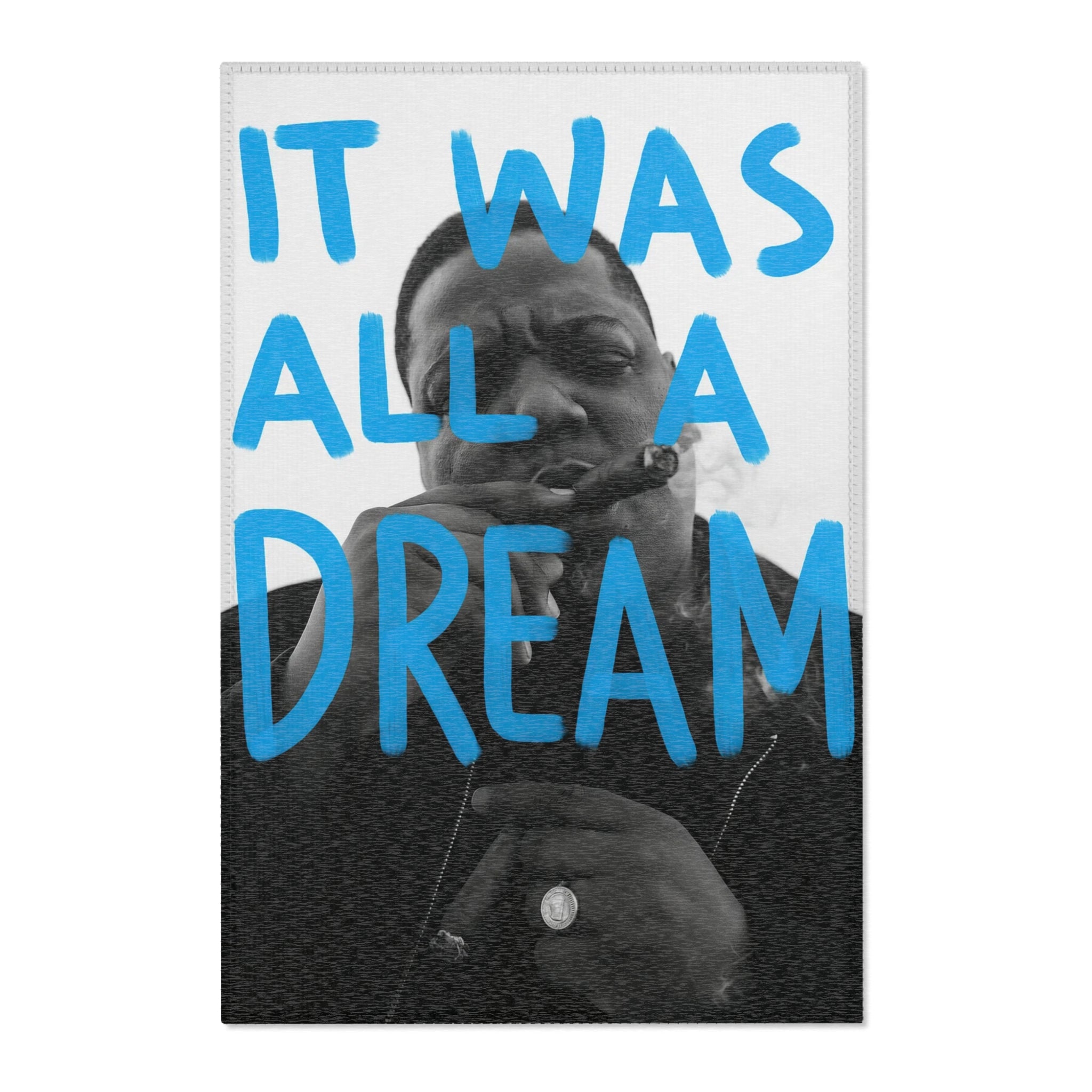 It Was All A Dream