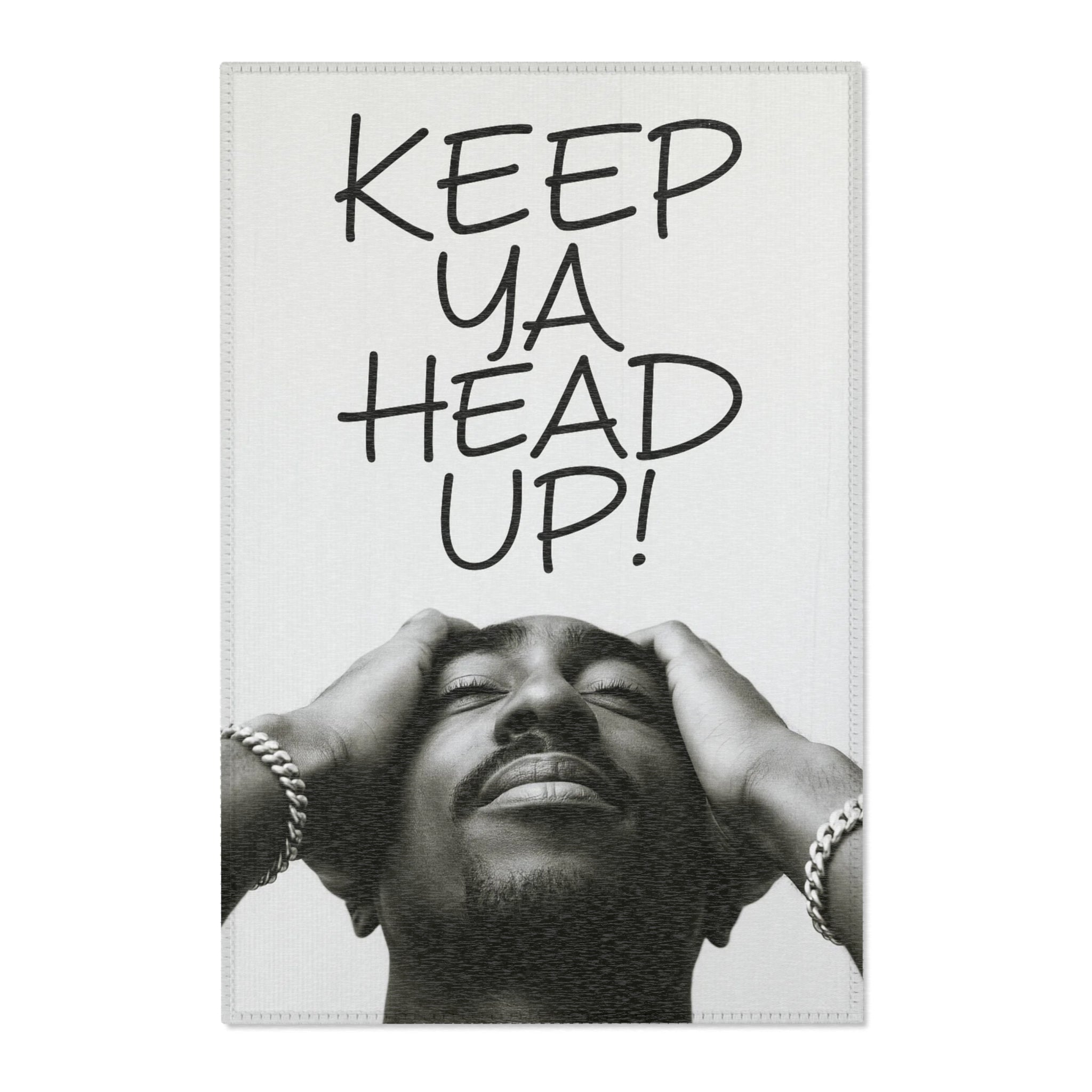 Keep Ya Head Up